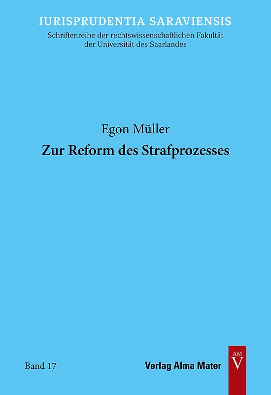 Zur Reform des Strafprozesses