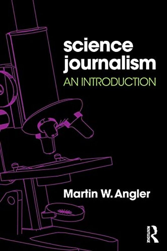 Science Journalism: An Introduction