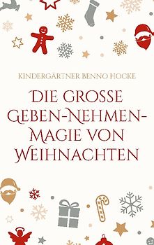 Die große Geben-Nehmen-Magie von Weihnachten
