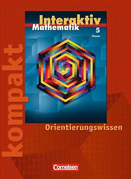 Mathematik interaktiv - Hessen / 5. Schuljahr - Interaktiv kompakt - Orientierungswissen