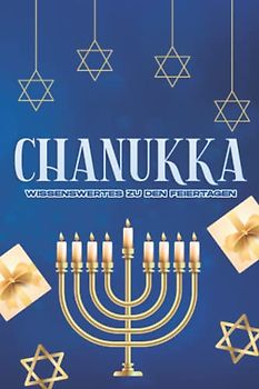 Chanukka: Wissenswertes zu den Feiertagen #2