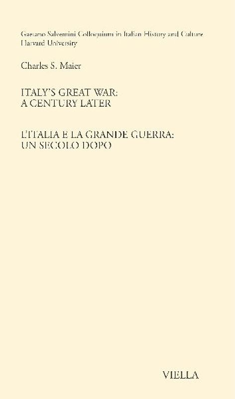 Italy's great war: a century later-L'Italia e la Grande Guerra: un secolo dopo