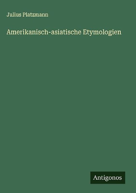 Amerikanisch-asiatische Etymologien