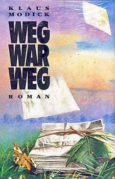 Weg war weg