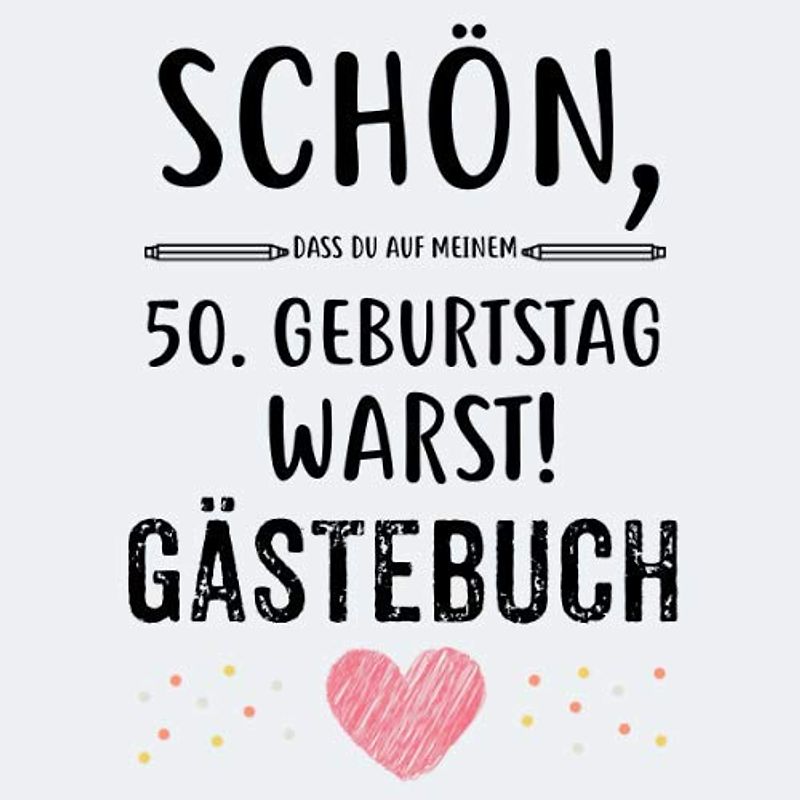 50. Geburtstag Gästebuch: Gästebuch zum 50. Geburtstag für Mann und Frau