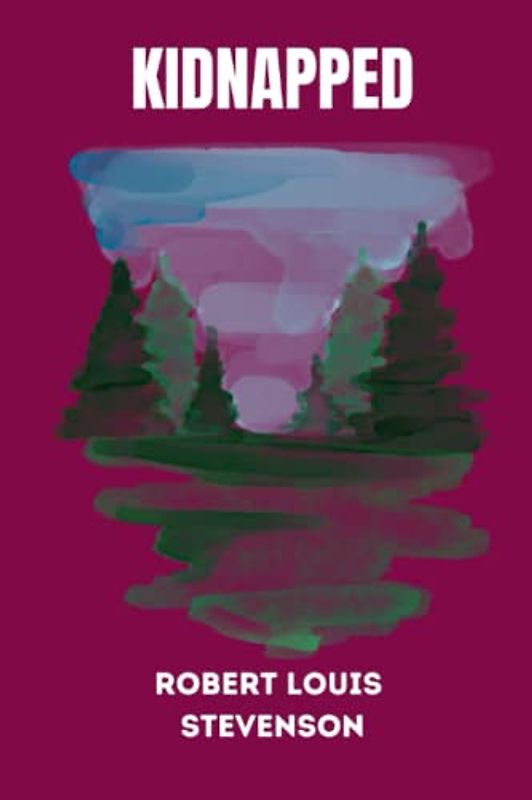 Kidnapped by Robert Louis Stevenson