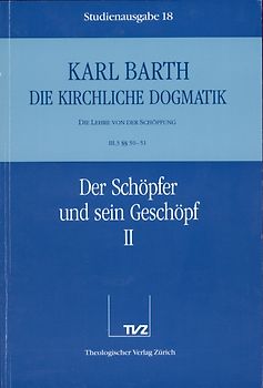 Die Kirchliche Dogmatik. Studienausgabe / Karl Barth: Die Kirchliche Dogmatik. Studienausgabe