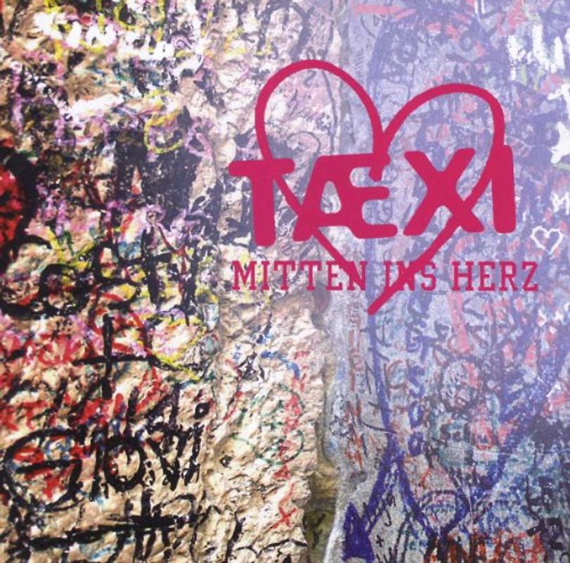 Taexi - Mitten Ins Herz