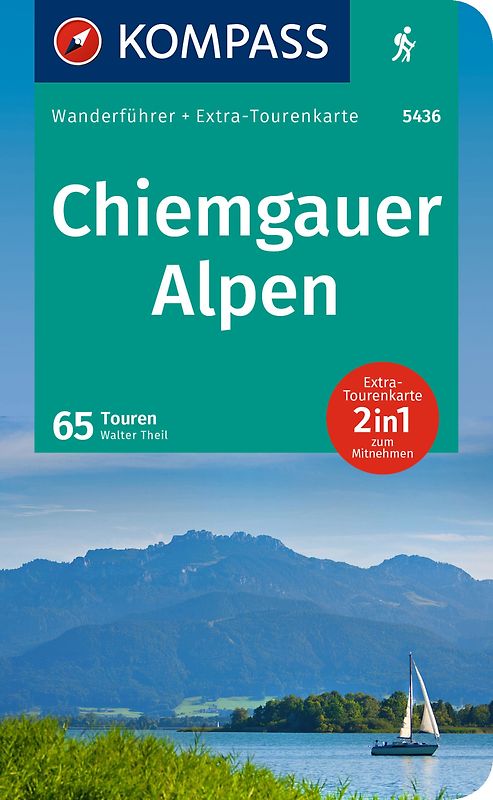 KOMPASS Wanderführer Chiemgauer Alpen, 65 Touren mit Extra-Tourenkarte