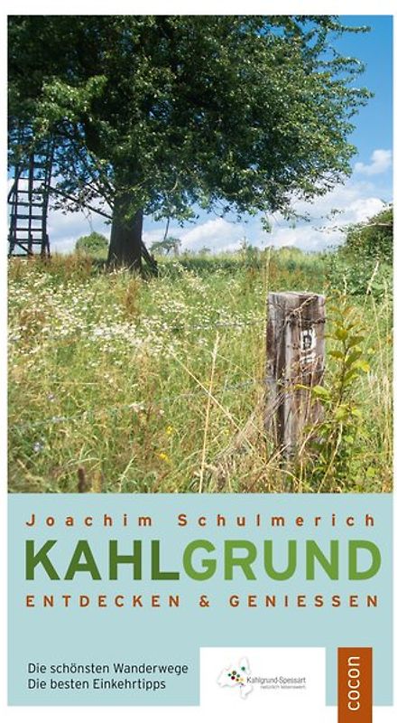 Kahlgrund entdecken & genießen