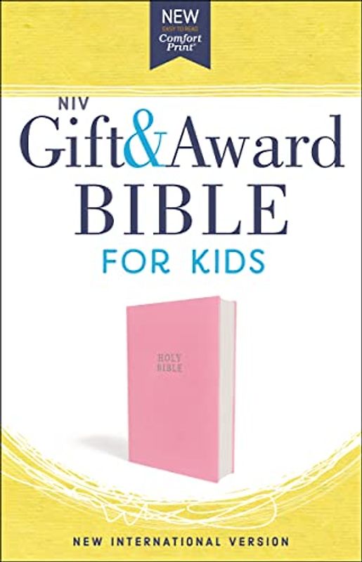 NIV, Gift and Award Bible for Kids, Flexcover, Pink, Comfort Print: New International Version, Pink Flexcover, Gift & Award Bible for Kids: Comfort Print