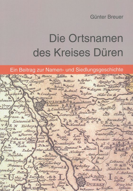 Die Ortsnamen des Kreises Düren
