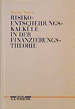 Risikoentscheidungskalküle in der Finanzierungstheorie