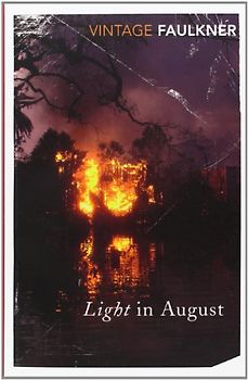 Light in August (Vintage Classics) - William Faulkner