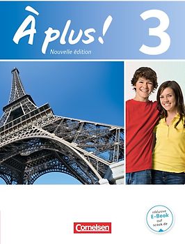À plus ! - Französisch als 1. und 2. Fremdsprache - Band 3