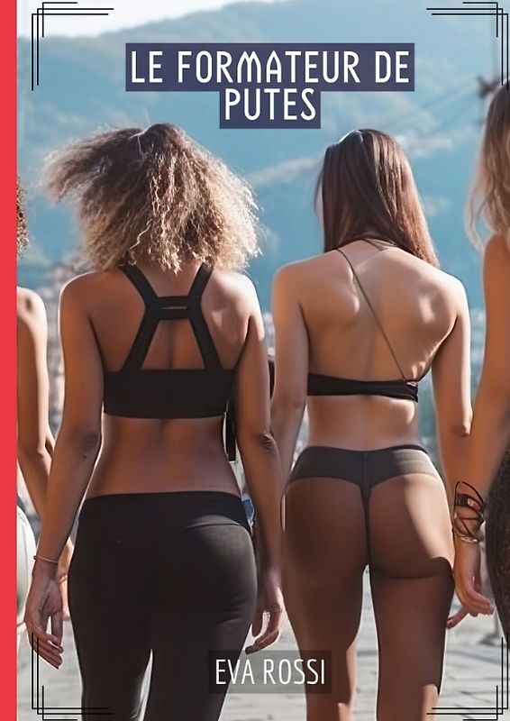 Le Formateur de Putes