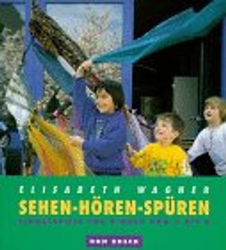 Sehen - hören - spüren