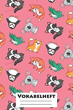 Vokabelheft: XXL Edition "Kawaii Tiere" I Extra dickes Heft für den Unterricht von Fremdsprachen I Französich, Spanisch, Englisch, Latein, Italienisch ... Ober- und Mittelstufe I Geschenk für Schüler