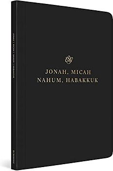 ESV Scripture Journal: Jonah, Micah, Nahum, and Habakkuk: English Standard Version, Scripture Journal