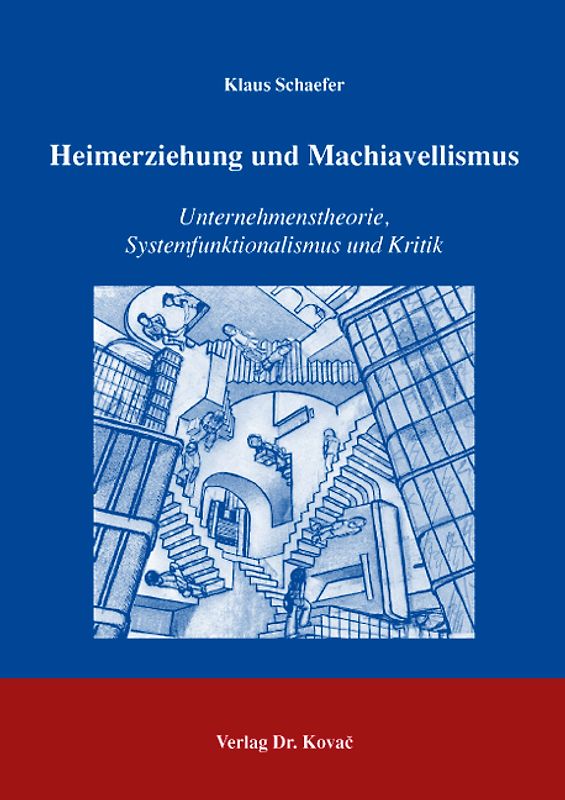 Heimerziehung und Machiavellismus