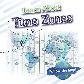 Learn About Time Zones (Follow the Map!)