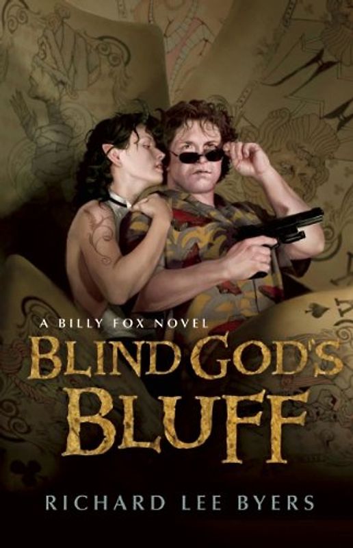 Blind God's Bluff (Billy Fox Novels) - Byers, Richard Lee