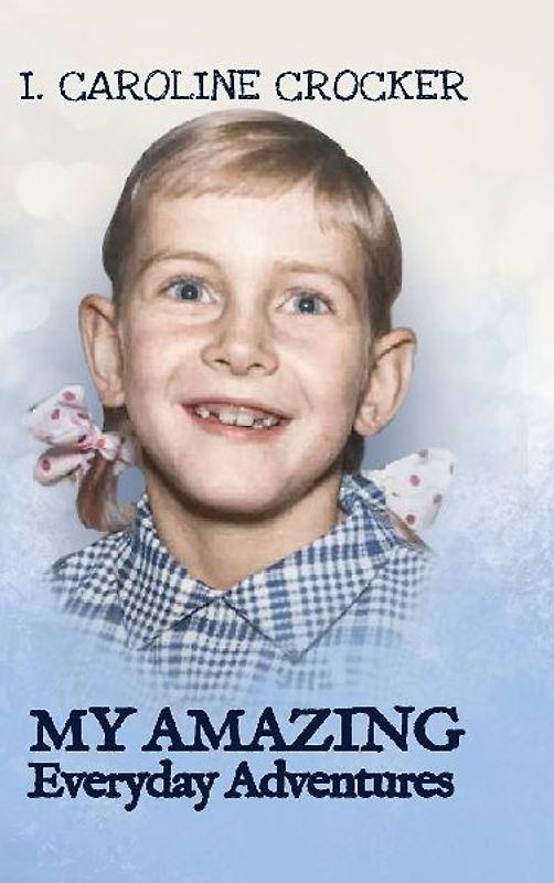 My Amazing Everyday Adventures