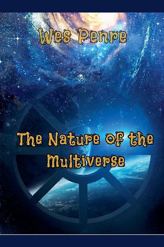 The Nature of the Multiverse
