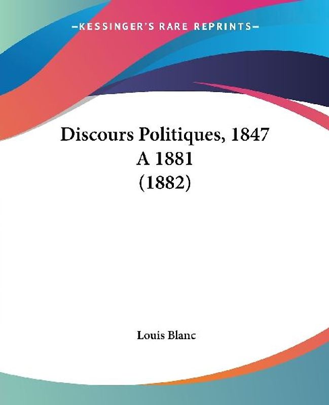 Discours Politiques, 1847 A 1881 (1882)