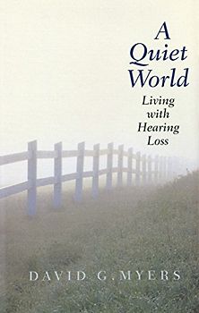 A Quiet World: Living With Hearing Loss