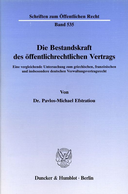 Die Bestandskraft des öffentlichrechtlichen Vertrags.