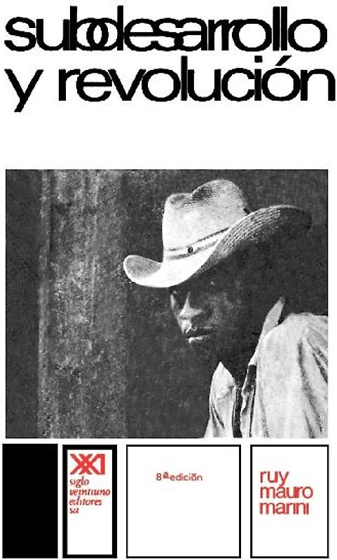 SUBDESARROLLO Y REVOLUCION