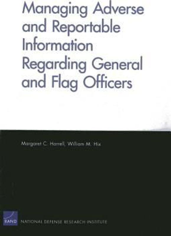 Managing Adverse and Reportable Information Regarding General and Flag Officers