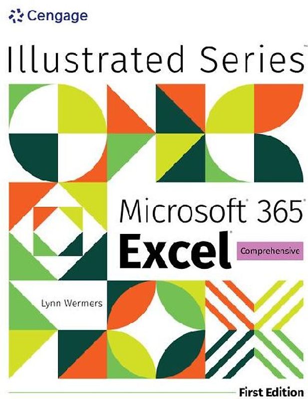 Illustrated Microsoft 365 Excel Comprehensive, First Edition