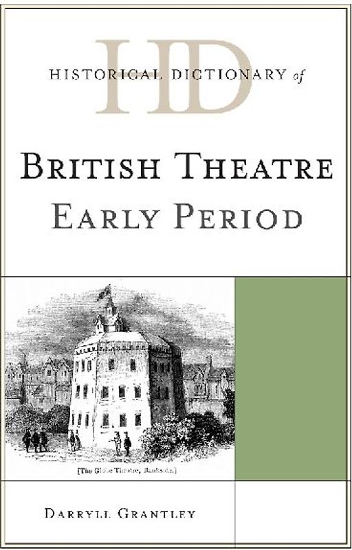 Historical Dictionary of British Theatre