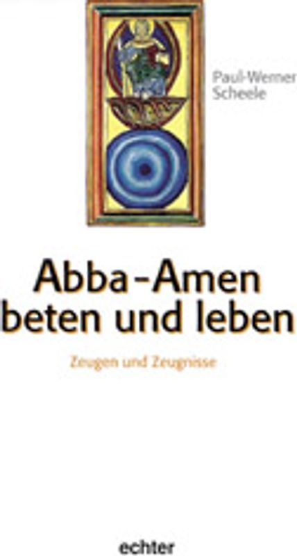 Abba Amen - Beten und Leben