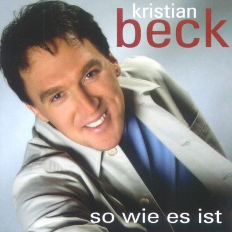 Kristian Beck - So Wie Es Ist
