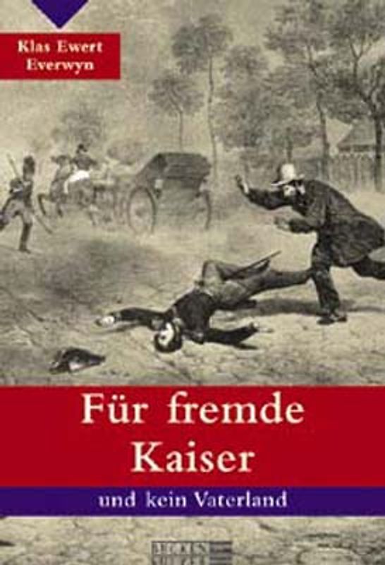 Für fremde Kaiser und kein Vaterland