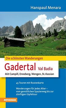 Die schönsten Wanderungen Gadertal - Val Badia