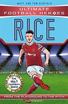 Ultimate Football Heroes: Rice (Midfield Generals 3)