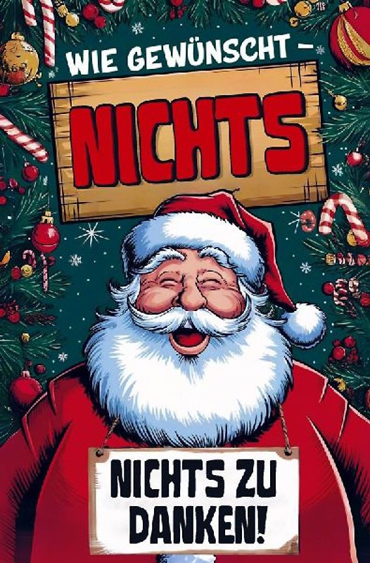 NICHTS - Wie gewünscht: Die ultimative Antwort auf "Ich will nichts"