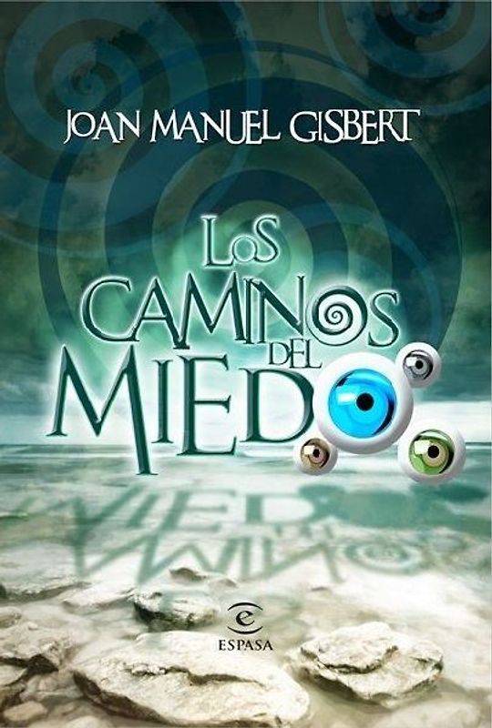 Los caminos del miedo