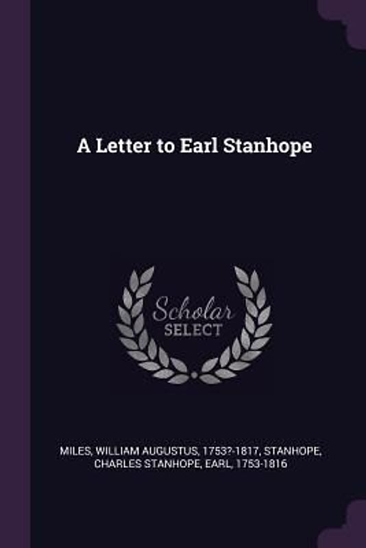 A Letter to Earl Stanhope