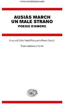 Un male strano. Poesie d'amore. Testo catalano a fronte