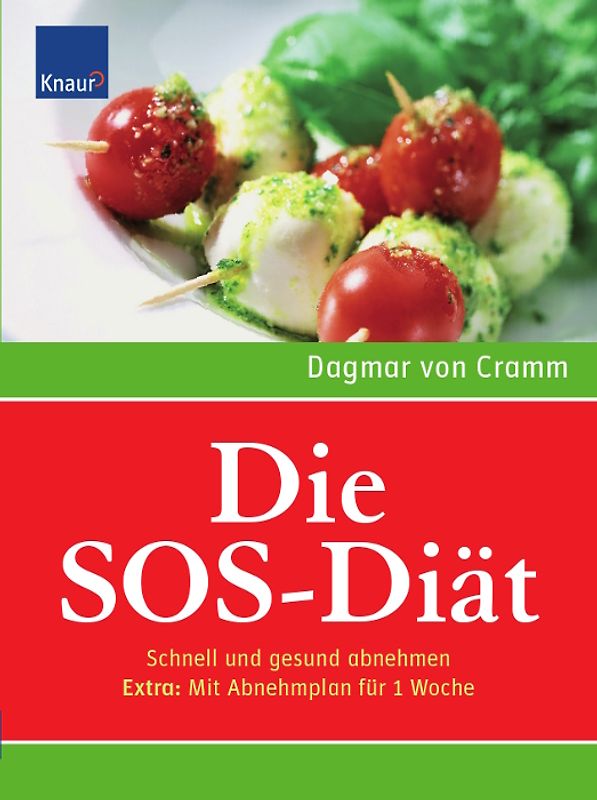 Die SOS-Diät. Schnell und gesund abnehmen