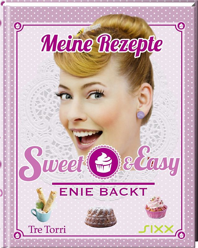 Sweet & Easy- Enie backt