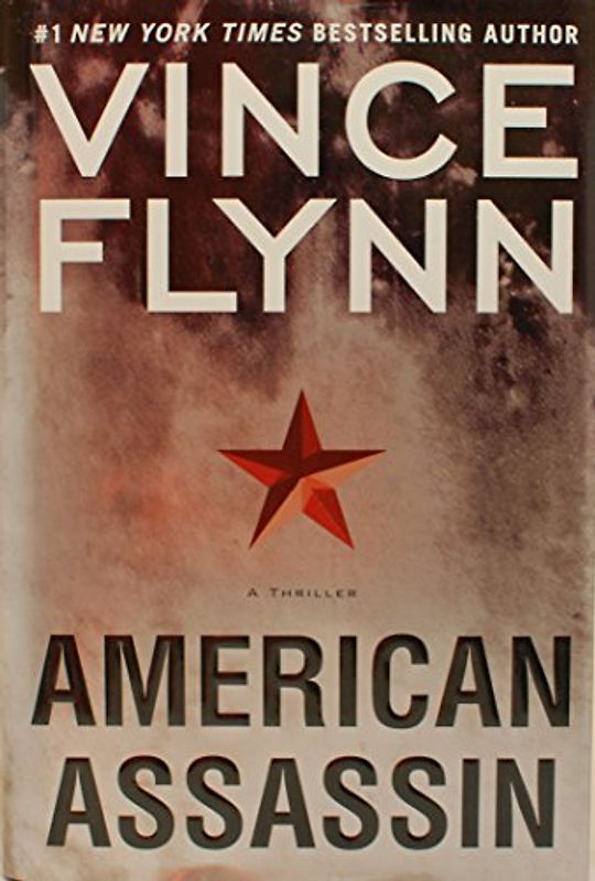 American Assassin: A Thriller - Vince Flynn
