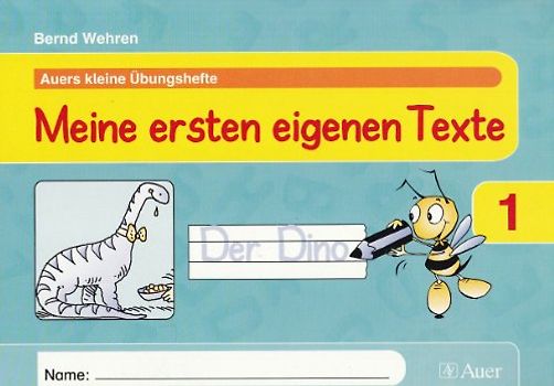 Meine ersten eigenen Texte 1. Klasse