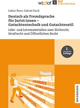 Deutsch als Fremdsprache für Jurist:innen – Gutachtentechnik und Gutachtenstil