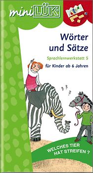 miniLÜK. Schuleingangsphase / Wörter und Sätze: Sprachlernwerkstatt 5 für Kinder ab 6 Jahren